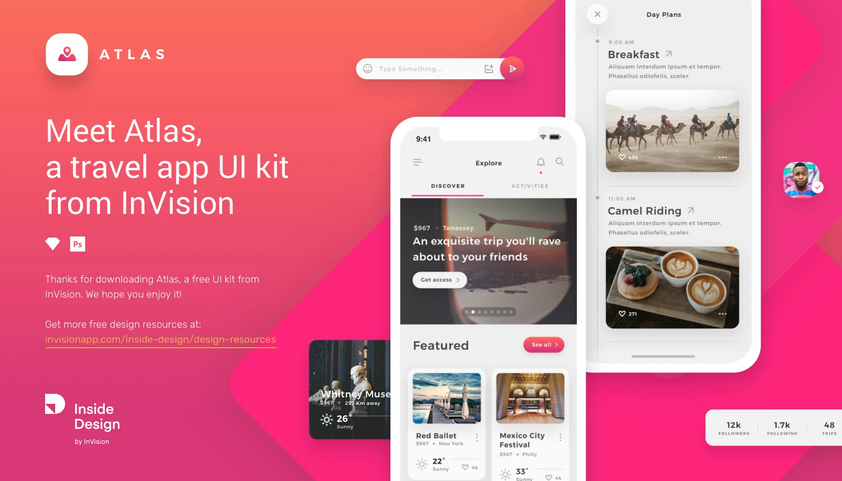 Atlas - Free Mobile UI Kit - Atlas is a free travel app UI kit from InVision. Layouts sized for mobile, desktop, and tablet and available in Sketch and PSD formats.